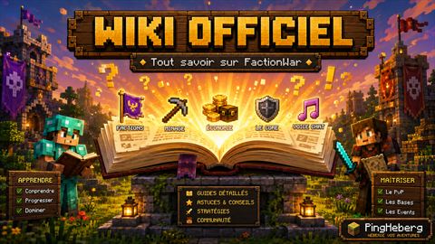 Bannière « Wiki Officiel — Tout savoir sur FactionWar »